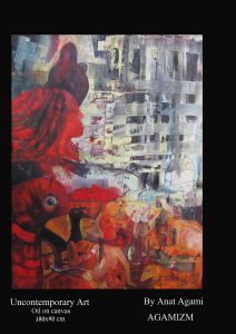Uncontemporary Art, Oil on Canvas , AGAMIZM, By Anat Agami